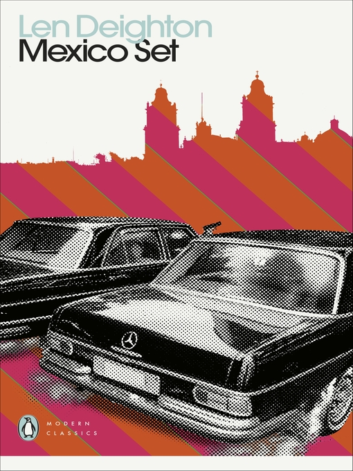 Title details for Mexico Set by Len Deighton - Available